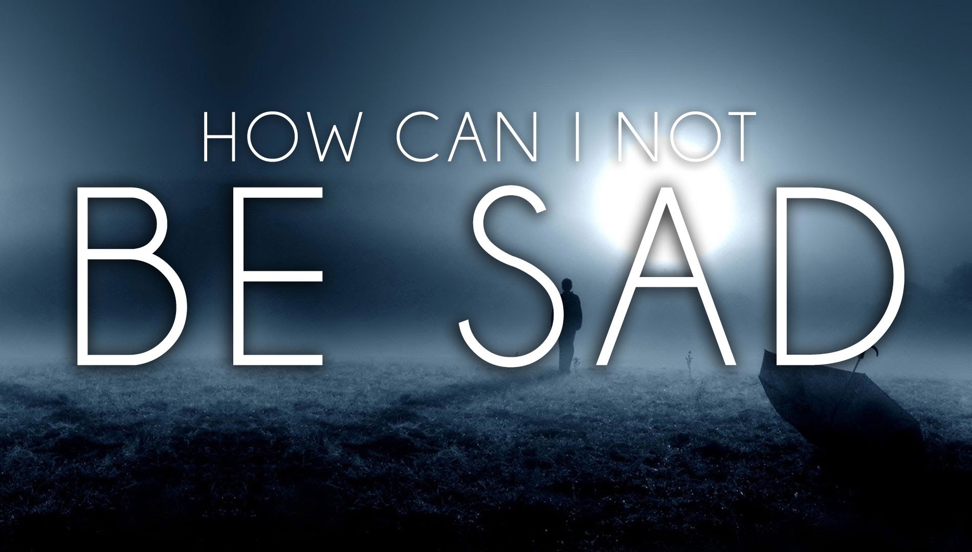 How Can I Not Be Sad - Emotional Story