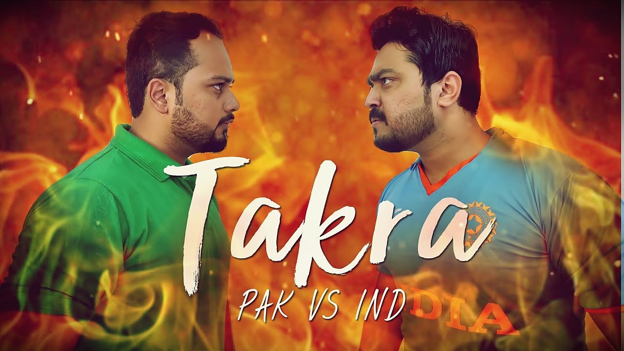 TAKRA | Pakistan Vs India | Asia Cup 2018 |The Idiotz