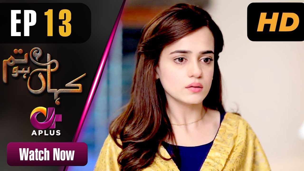 Kahan Ho Tum - Episode 13