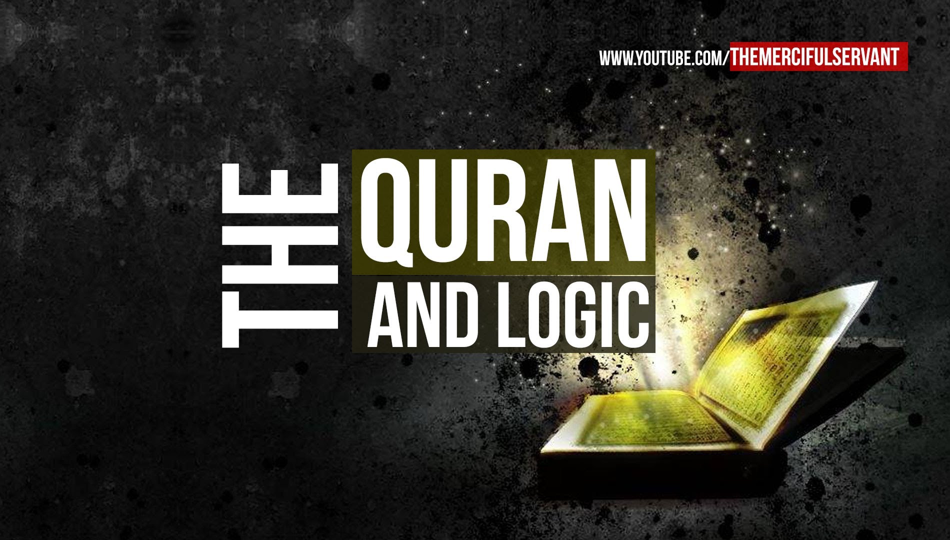 The Quran & Logic ᴴᴰ - Full Video
