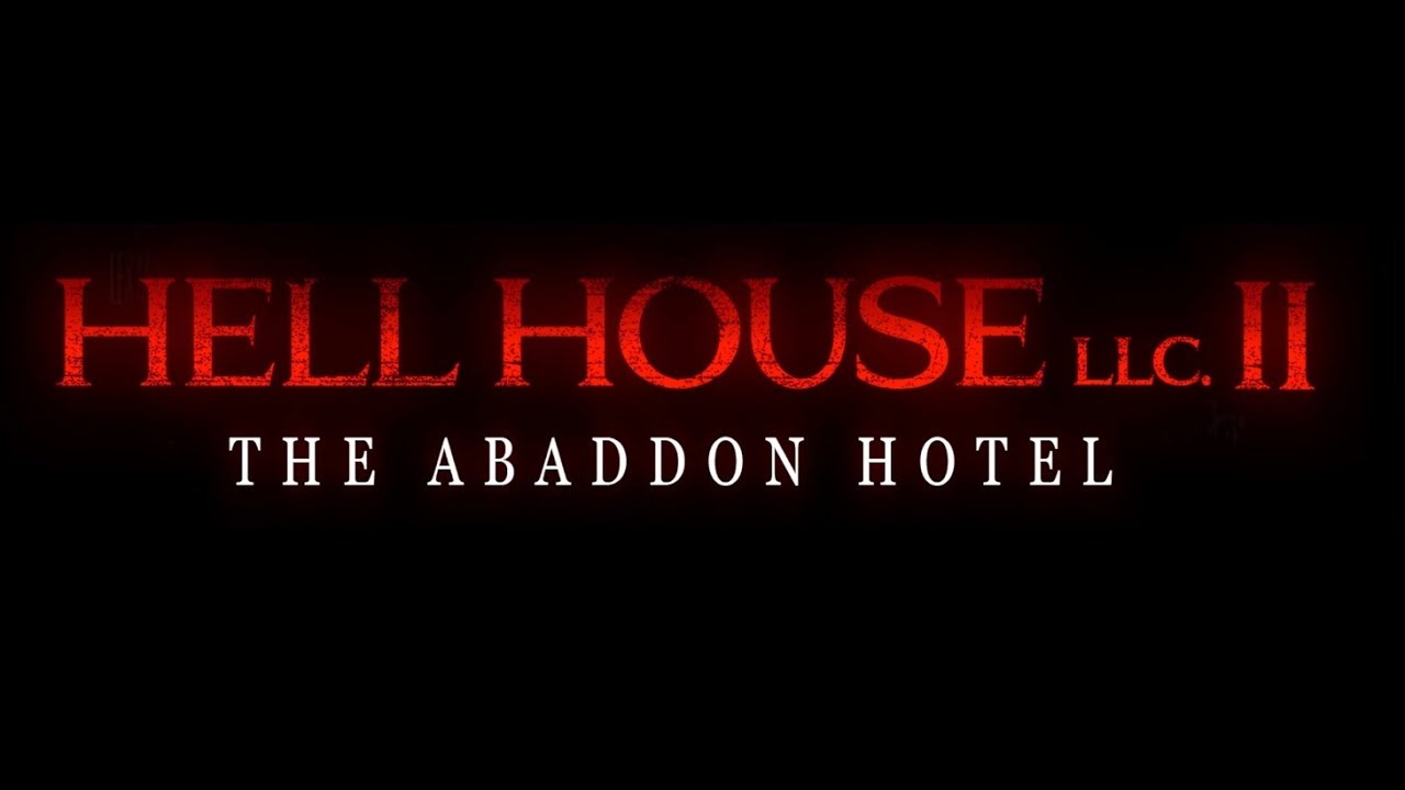 HELL HOUSE LLC II: THE ABADDON HOTEL Trailer