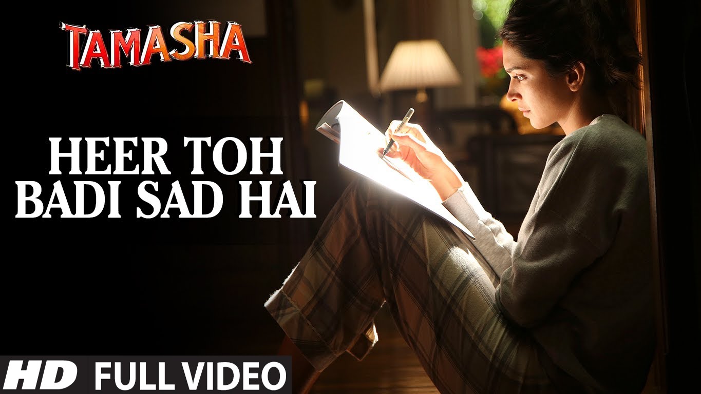 'HEER TOH BADI SAD HAI' full VIDEO song | Tamasha Songs | Ranbir Kapoor, Deepika Padukone