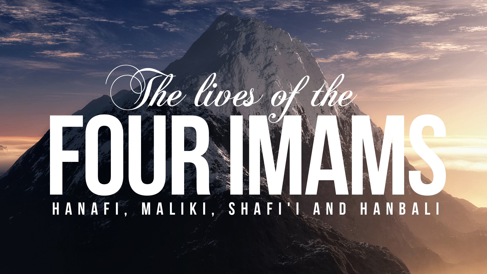 The Lives of the Four Imams