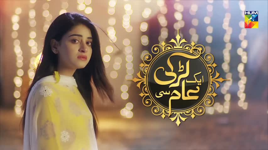 Aik Larki Aam Si Episode #02 HUM TV Drama 20 June 2018