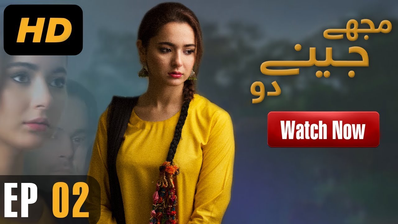 Mujhay Jeenay Do - Episode 2