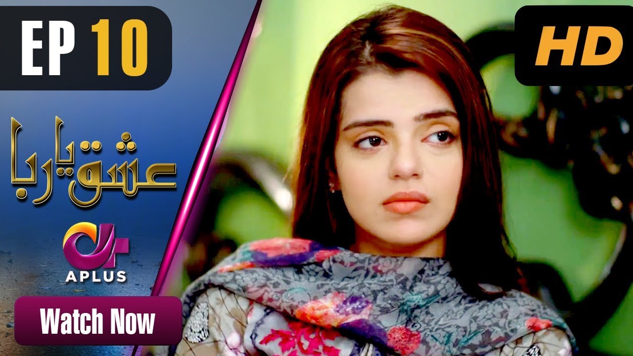 Ishq Ya Rabba - Episode 10