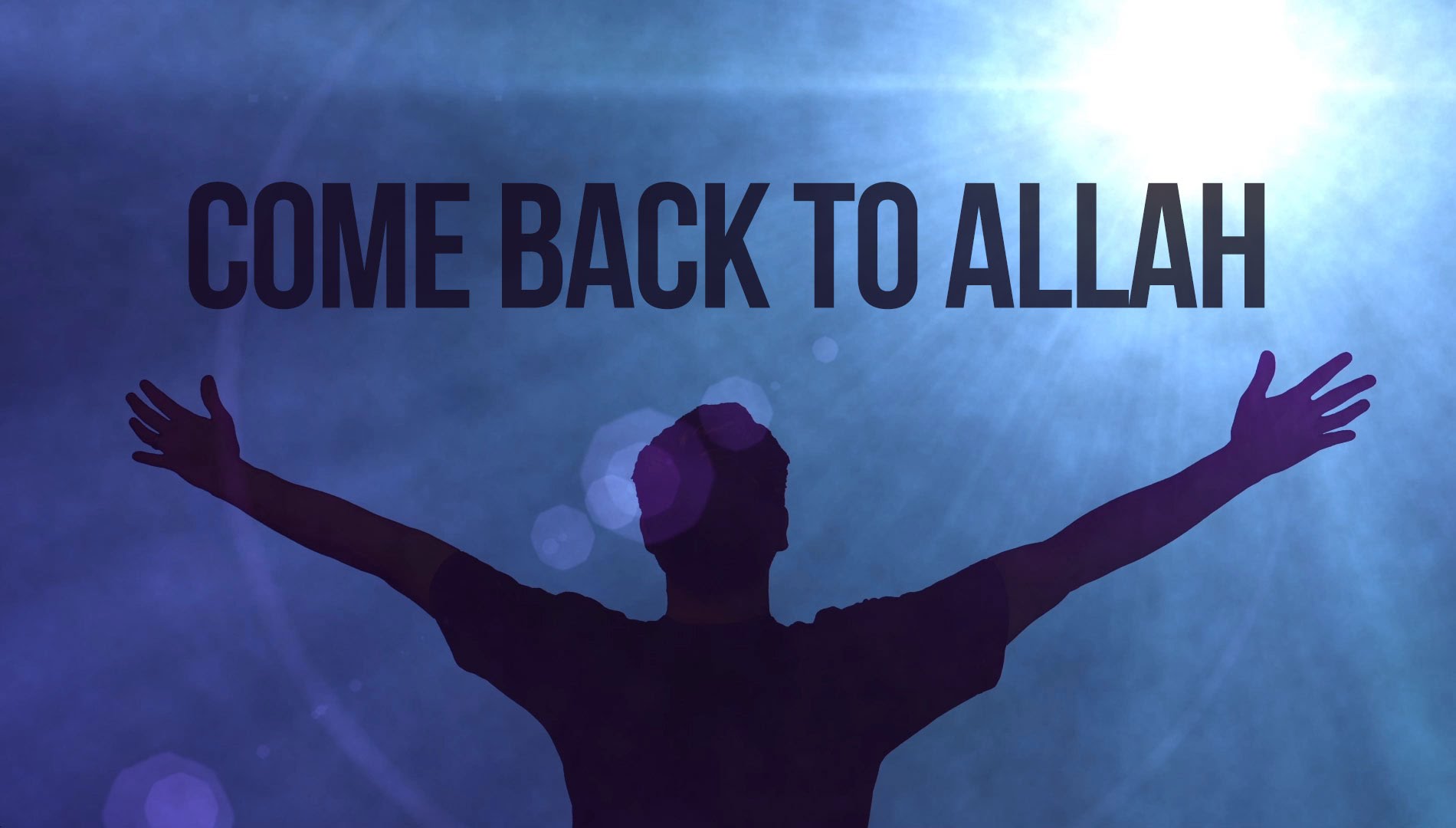 Come back to Allah - Shaykh Alaa El Sayed