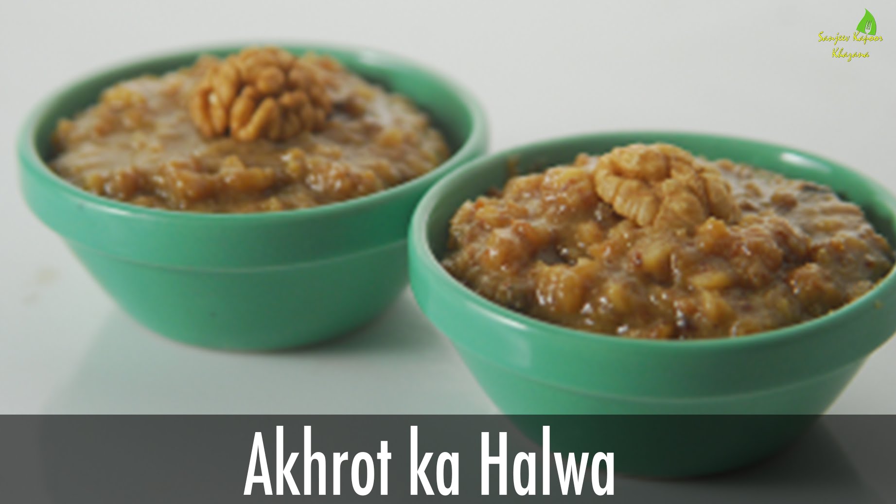Akhrot ka Halwa | Cooksmart with Walnuts | Chef Sanjeev Kapoor
