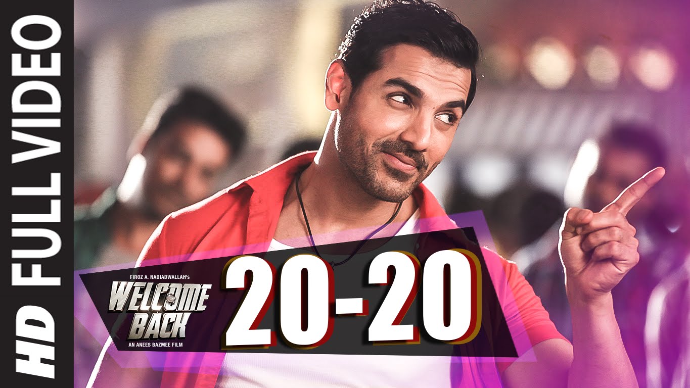 20-20 Full Video Song | John Abraham | Welcome Back | Shadab