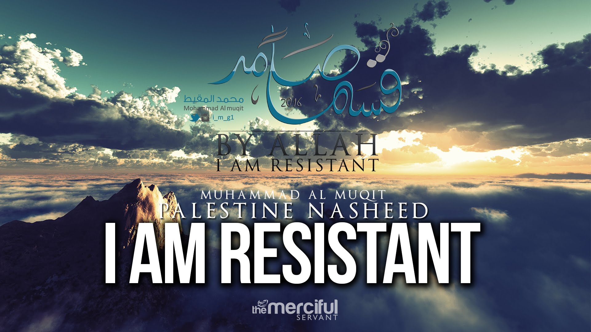 I Am Resistant - Palestine Nasheed - Muhammad al Muqit