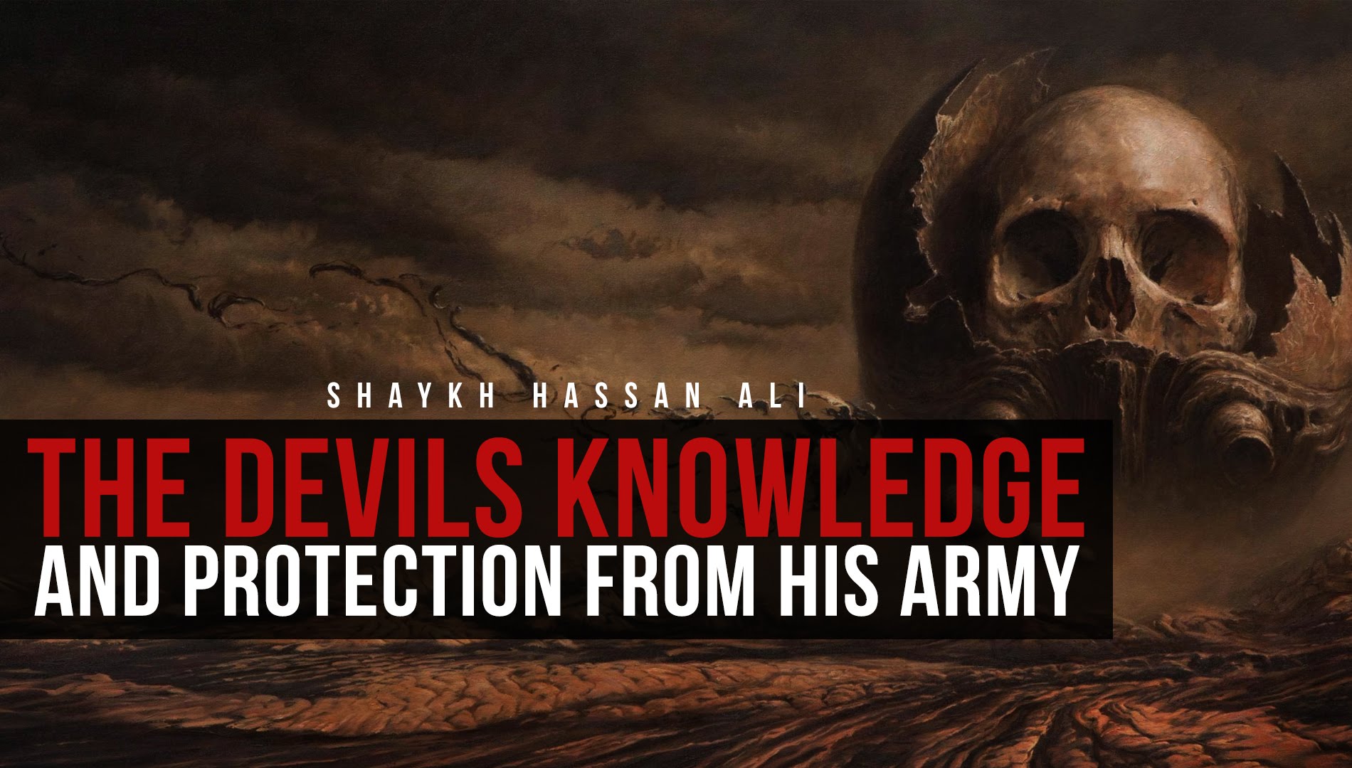 The Devils Knowledge & Protection From His Army