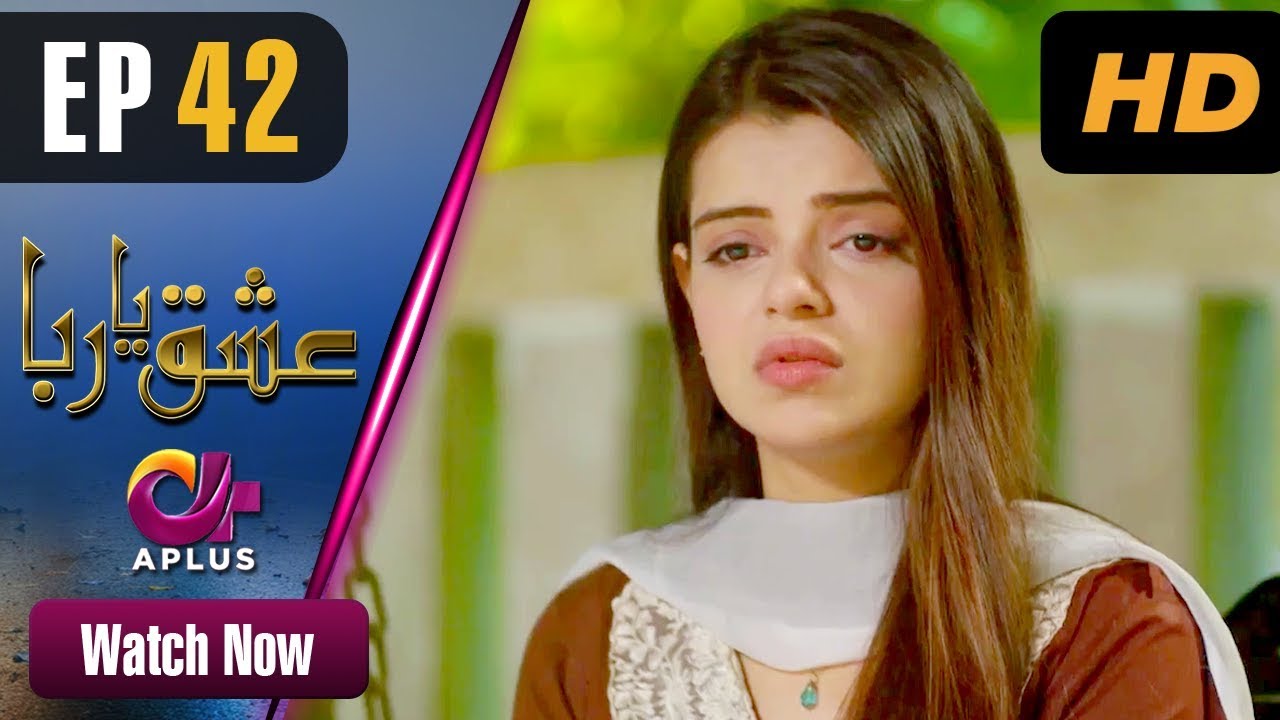 Ishq Ya Rabba - Episode 42-Aug 30. 2018