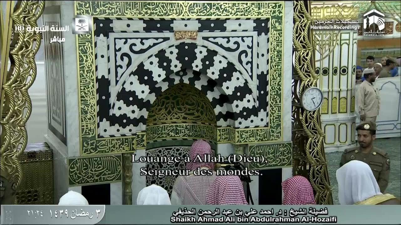 4th Ramadan 1439 Madeenah Taraweeh Sheikh Ahmad al Hudhaify