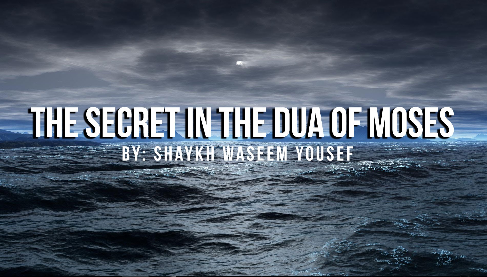 The Secret In The Dua Of Moses