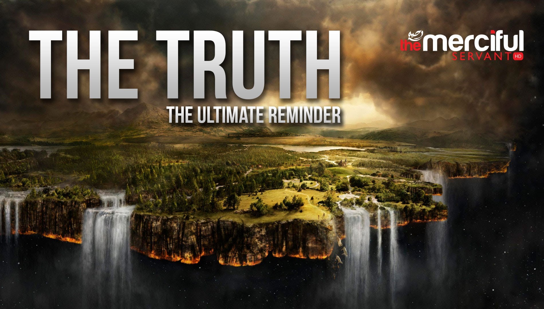 The Truth - Ultimate Reminder - Merciful Servant