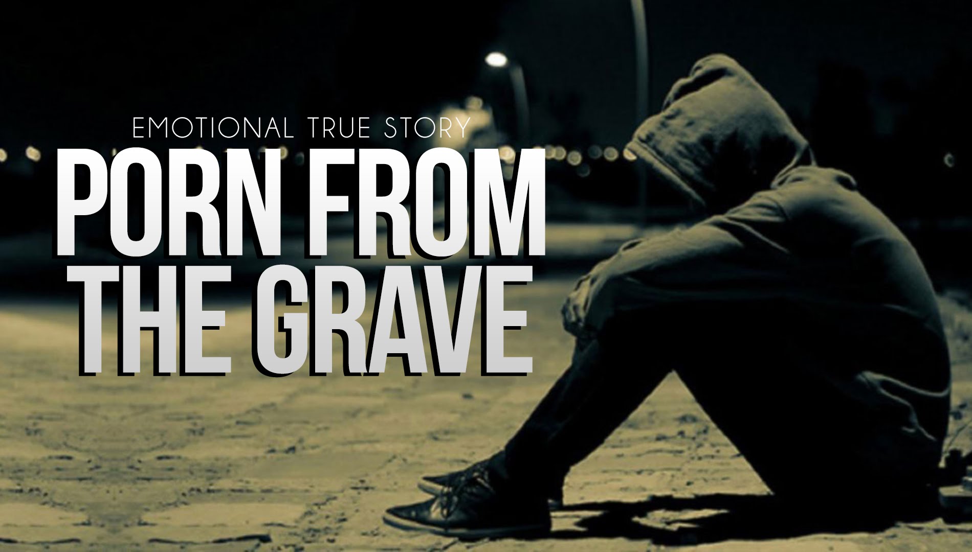 Porn from The Grave - True Story