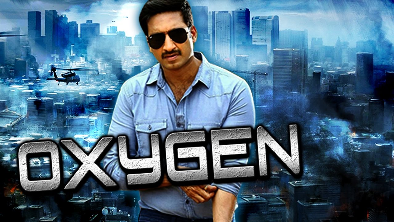 Oxygen (2016) Telugu Film Dubbed Into Hindi Full Movie