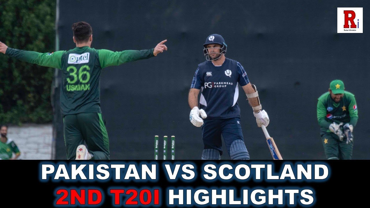PAKISTAN VS SCOTLAND, 2ND T20I 2018 - FULL HIGHLIGHTS