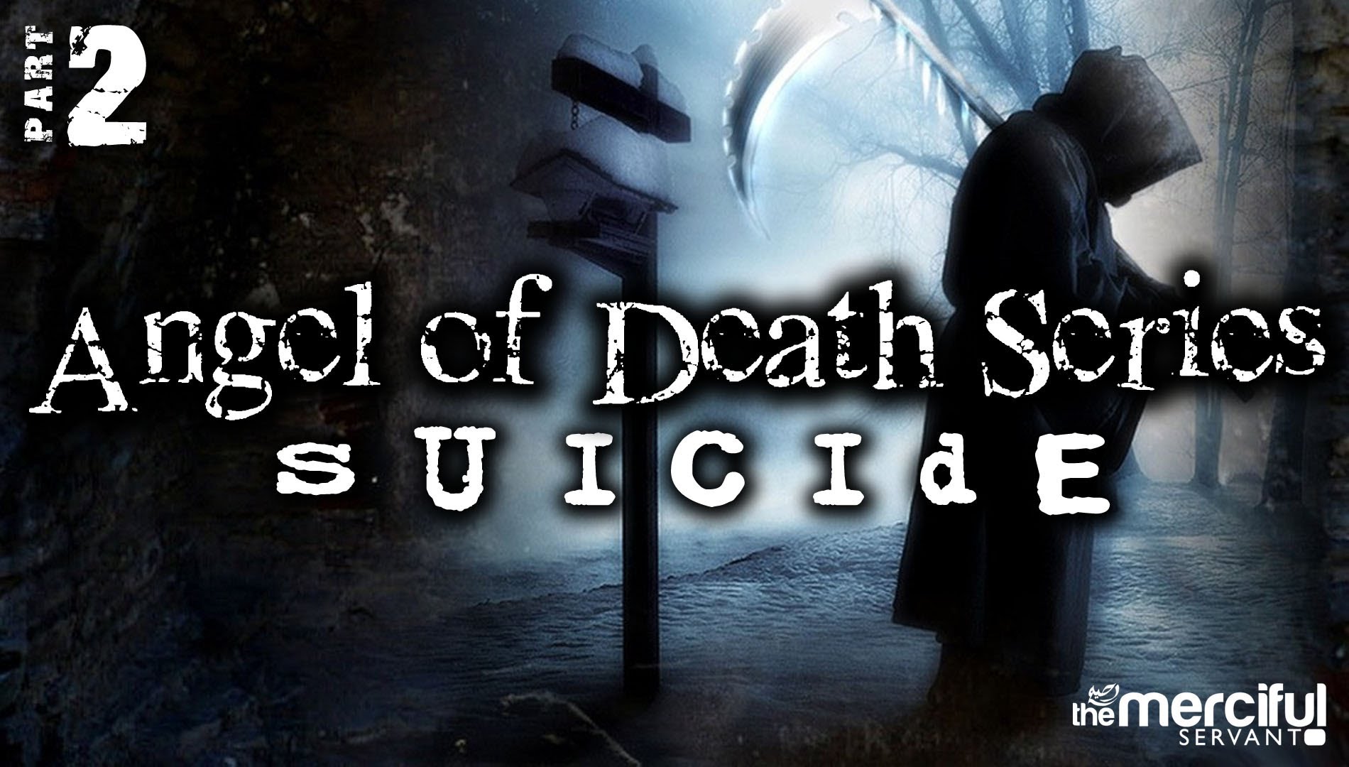 Angel of Death Series - Suicide [Part 2] 