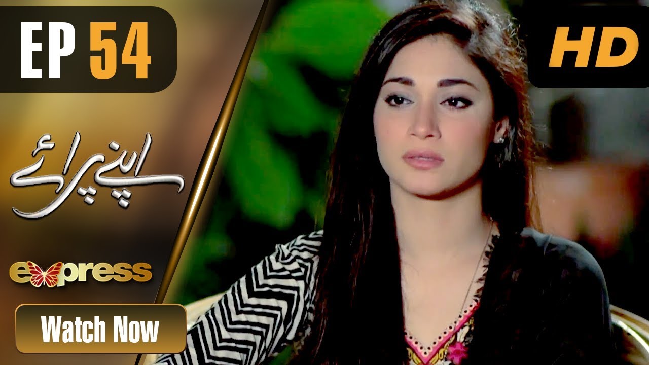 Apnay Paraye - Episode 54