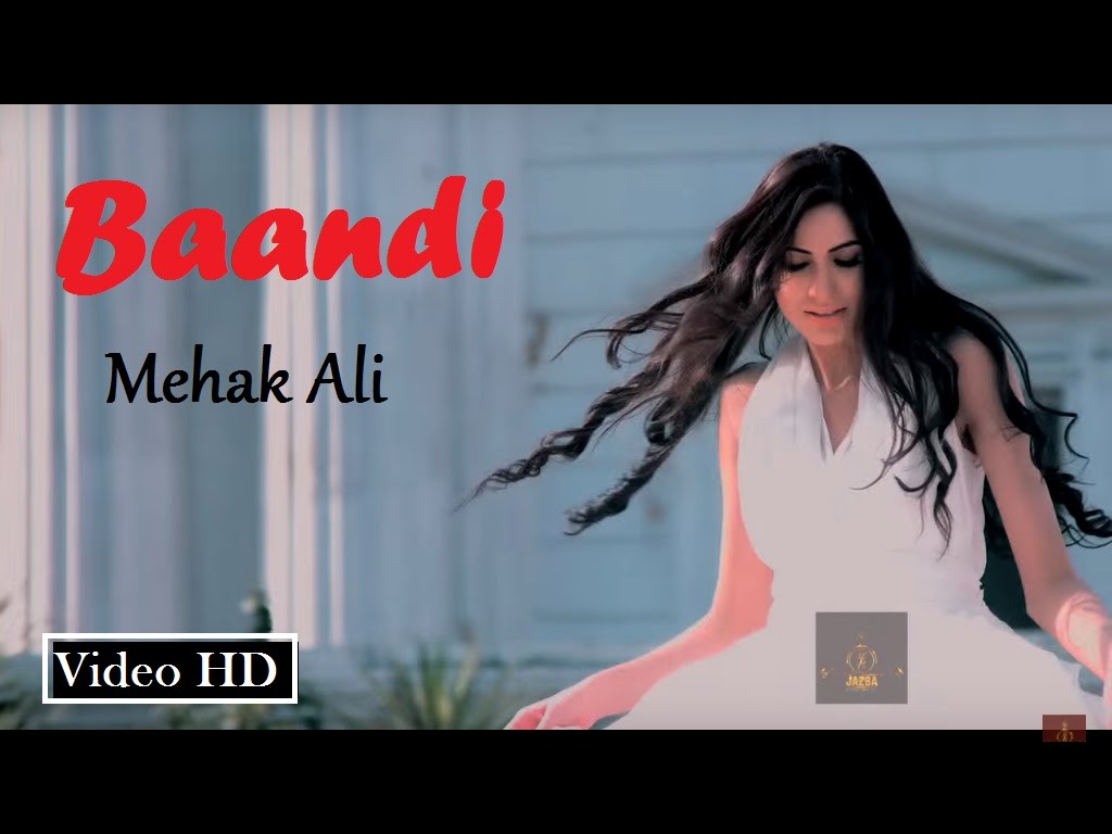 Baandi by Mehak Ali l Latest Pakistani Romantic Song 2016