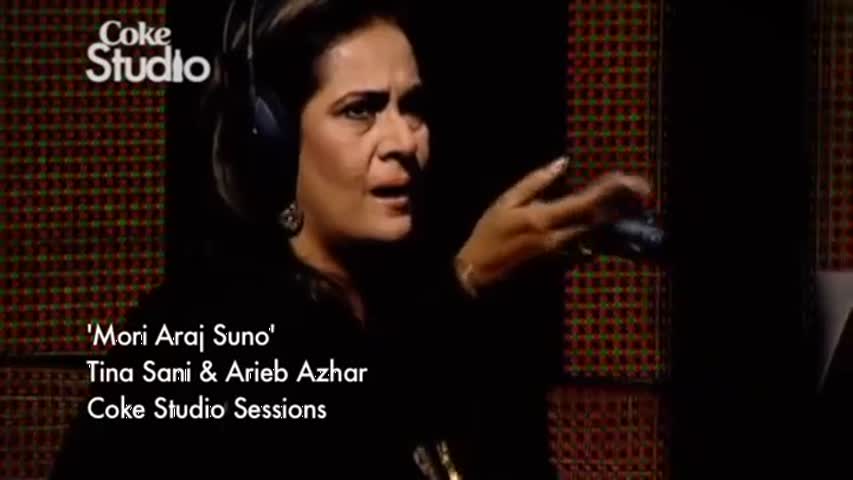 Mori Araj Suno, Tina Sani, Coke Studio Pakistan, Season 3