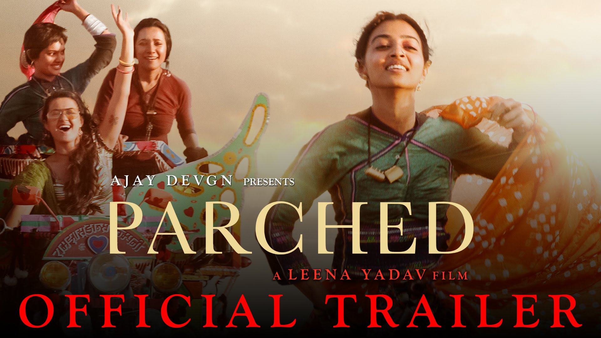 Parched | Official Trailer 2016