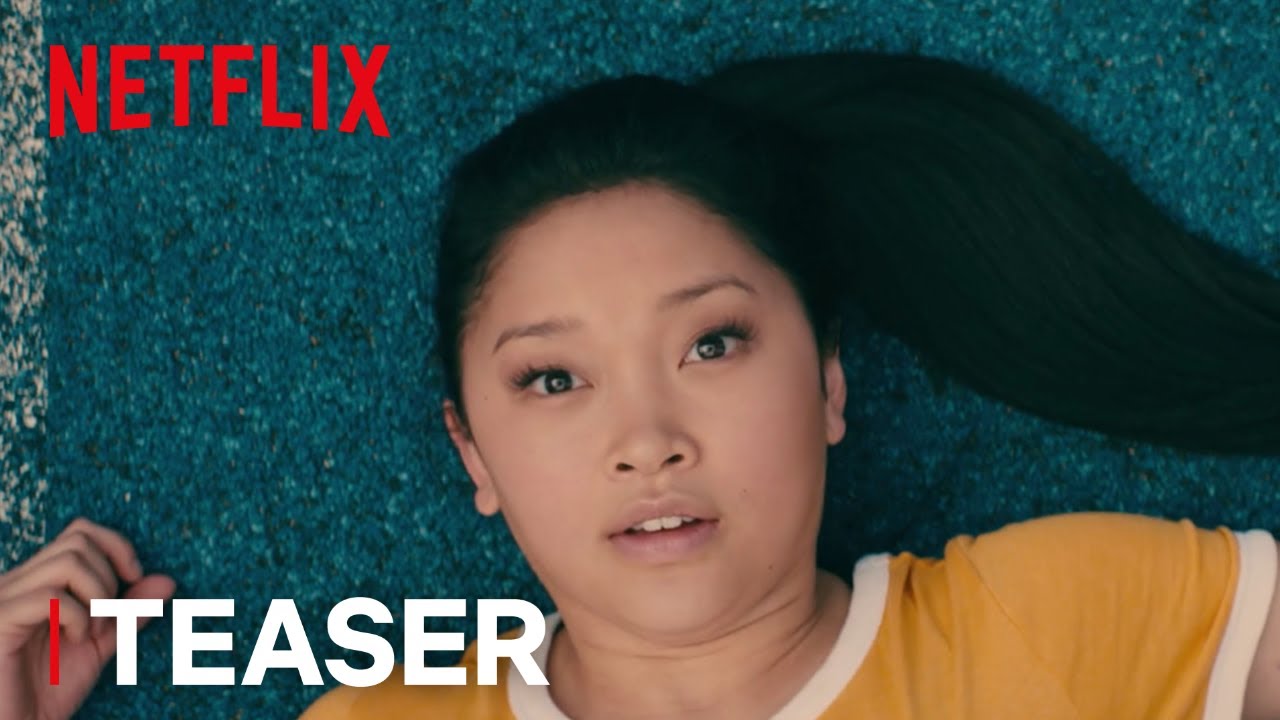 To All The Boys I've Loved Before Trailer