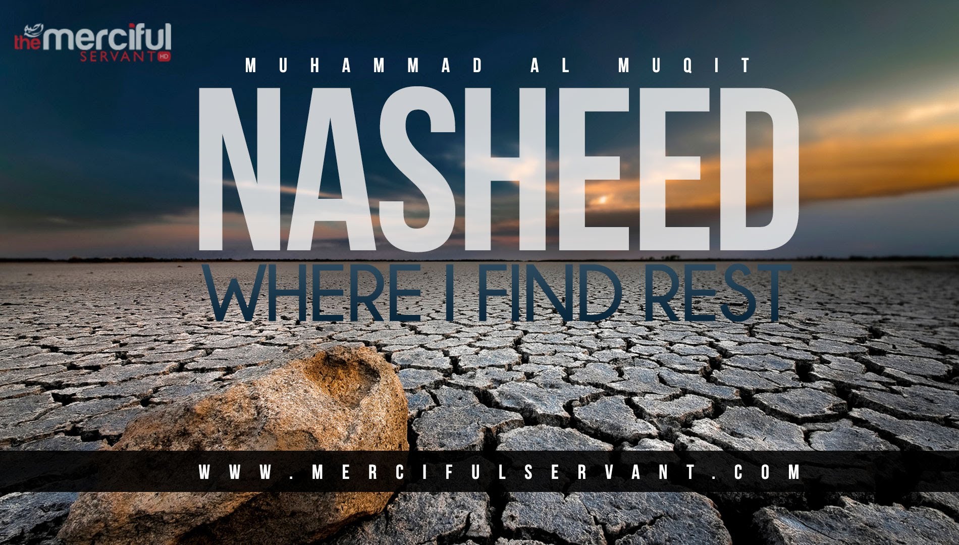 Where I Find Rest - Powerful Nasheed - Muhammad Al-Muqit