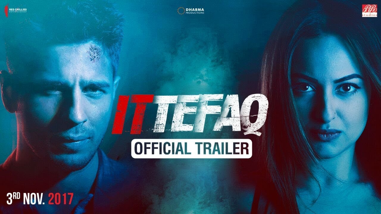 Ittefaq | Trailer | Sidharth Malhotra, Sonakshi Sinha, Akshaye Khanna | Releasing Nov. 3