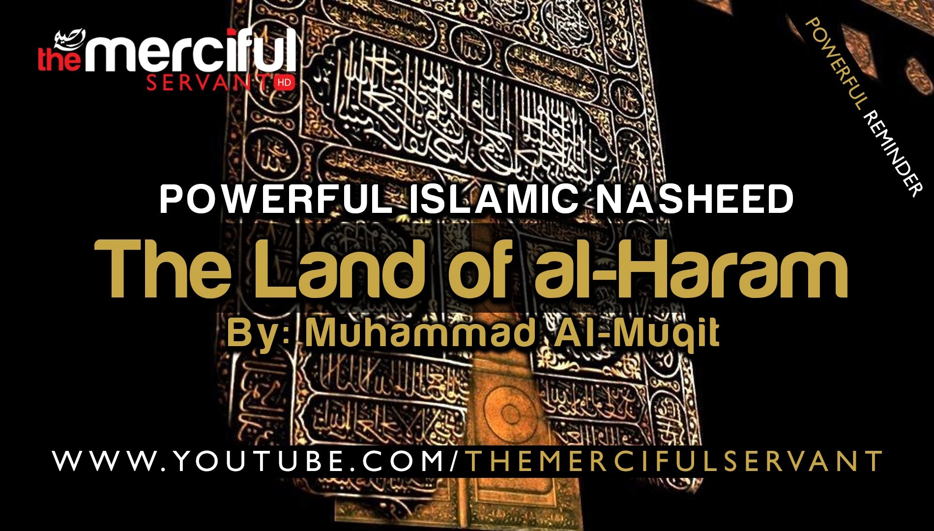 The Land of al-Haram ᴴᴰ - Powerful Nasheed - By: Muhammad al-Muqit