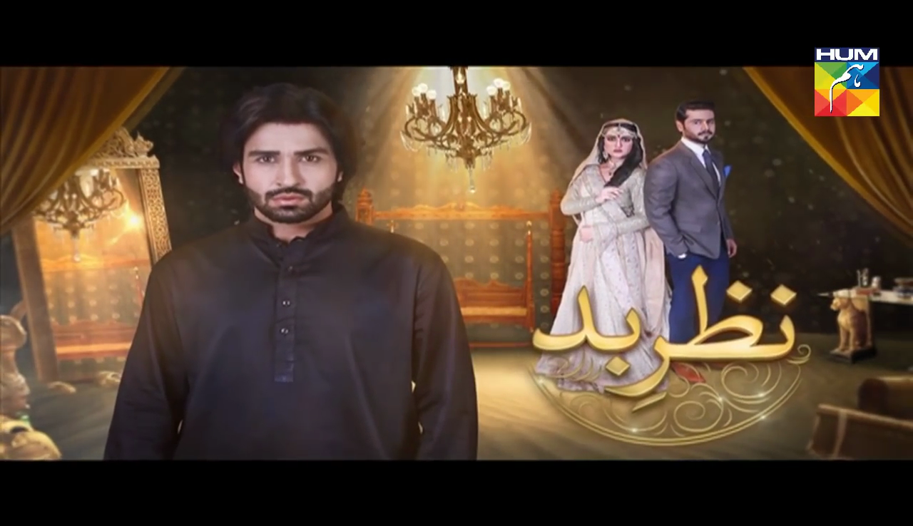 Nazr-e-Bad Episode 17 Full HD HUM TV Drama 22 March 2017