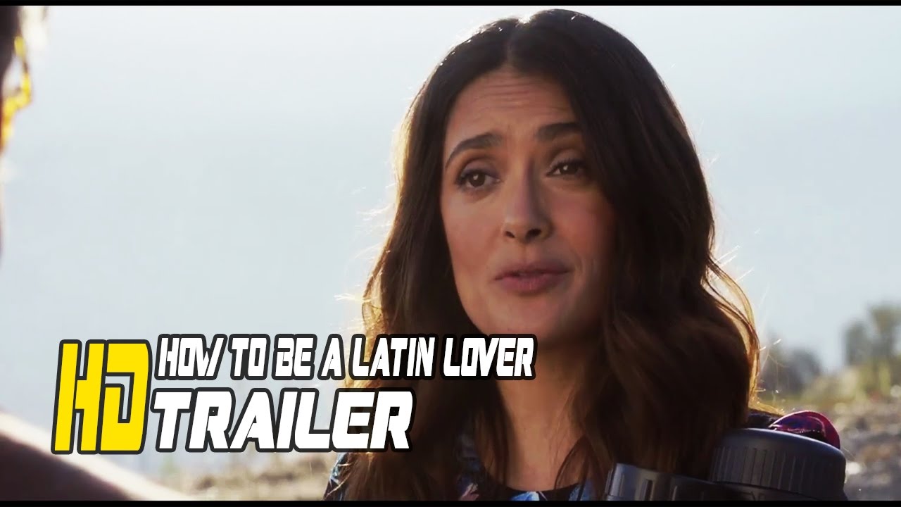 How to Be a Latin Lover Official Trailers(2017) 