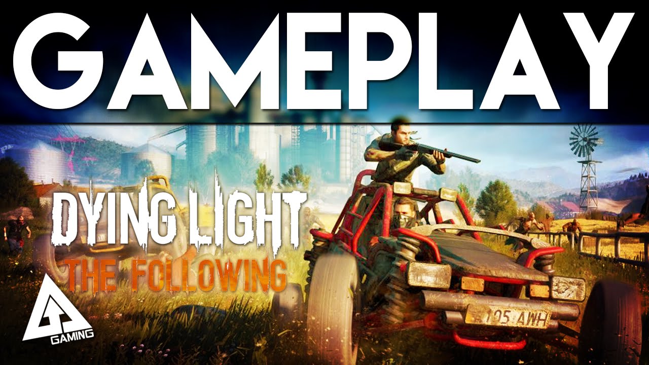 Dying Light The Following Enhanced Edition Gameplay