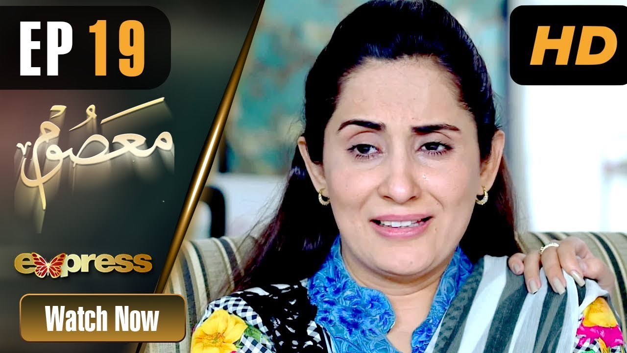 Masoom - Episode 19