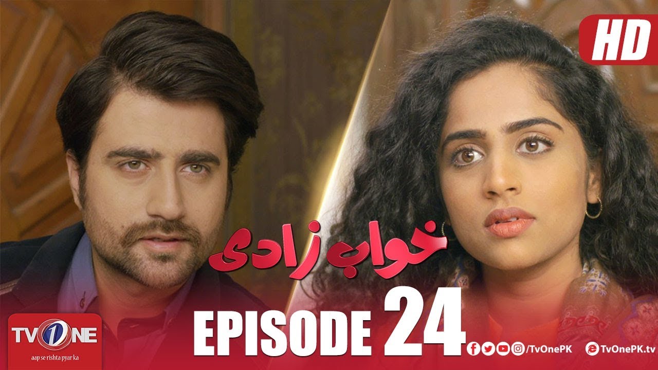 Khuwabzaadi Episode 24 - Sep 05. 2018