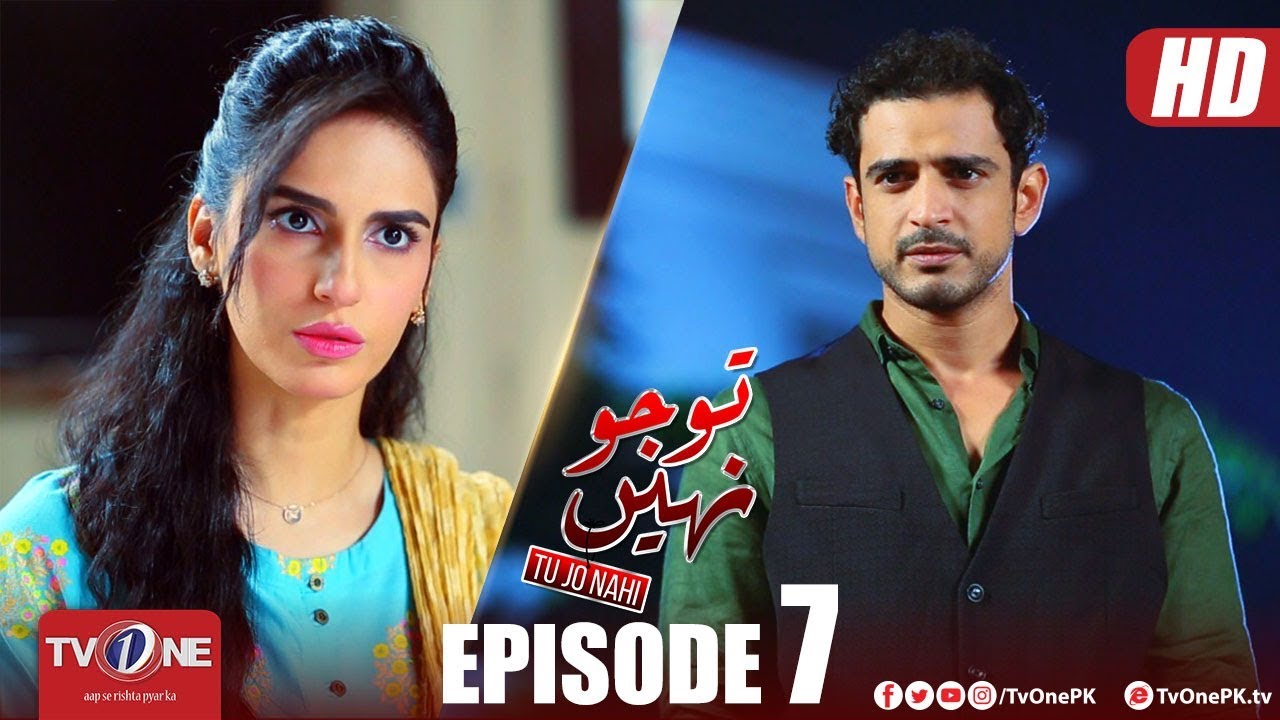 Tu Jo Nahi | Episode 7