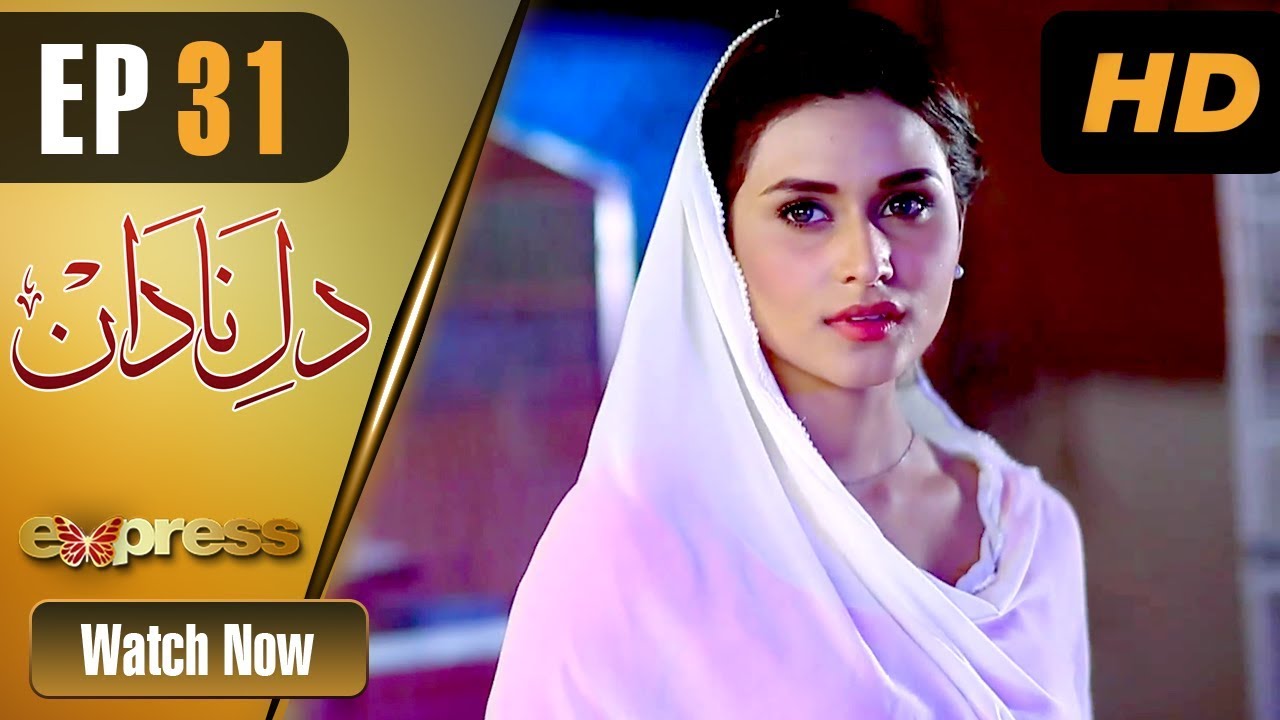 Dil e Nadaan - Episode 31