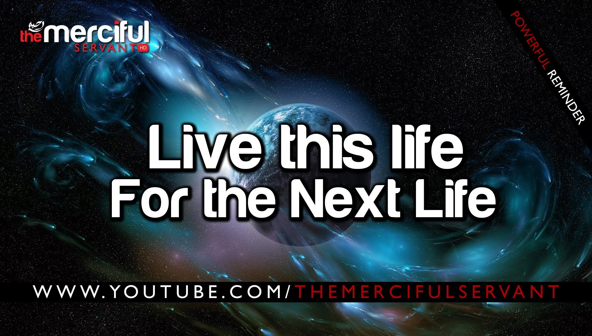 Live This life for the Next ᴴᴰ - Inspiring Reminder