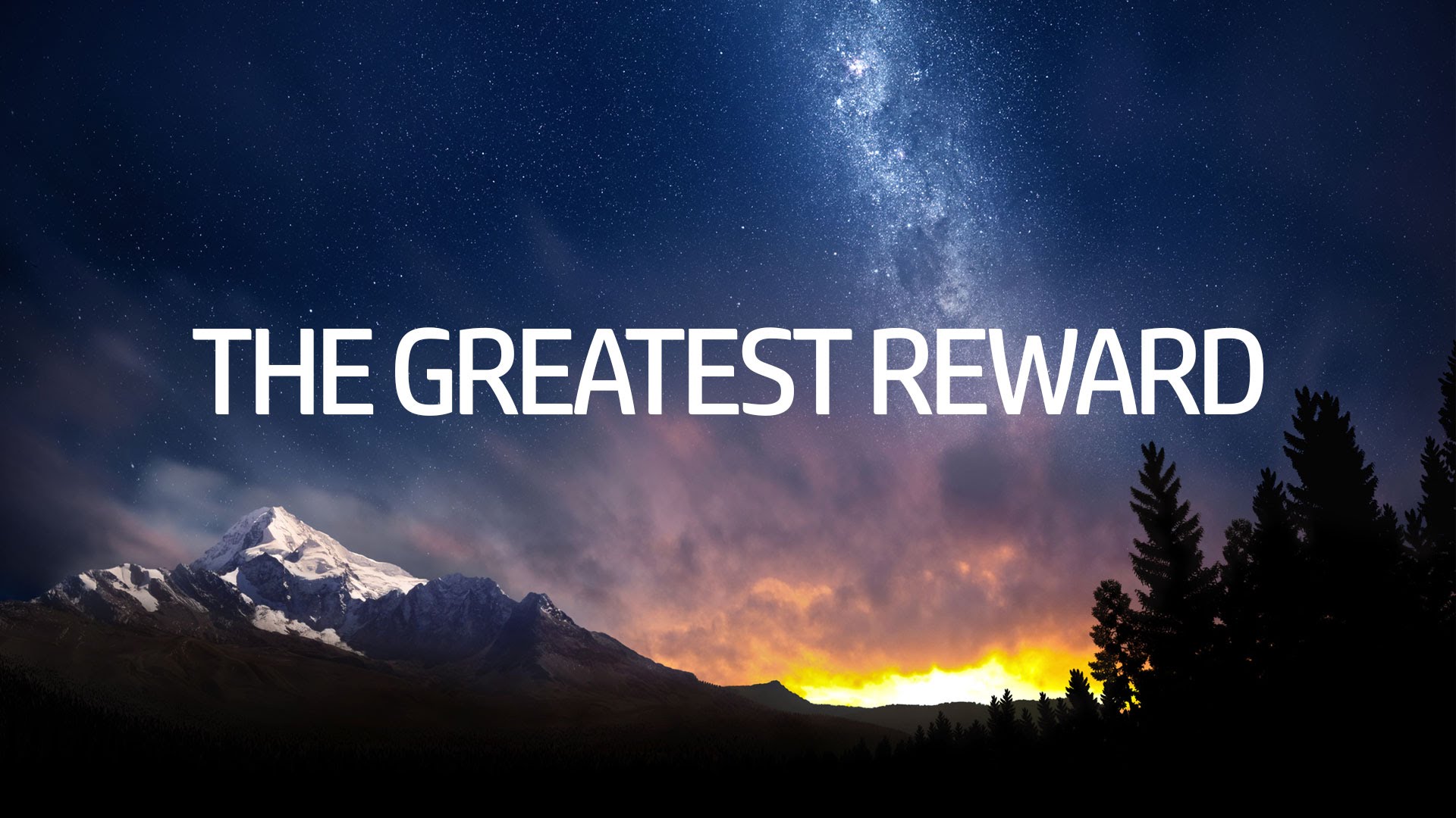 The Greatest Reward