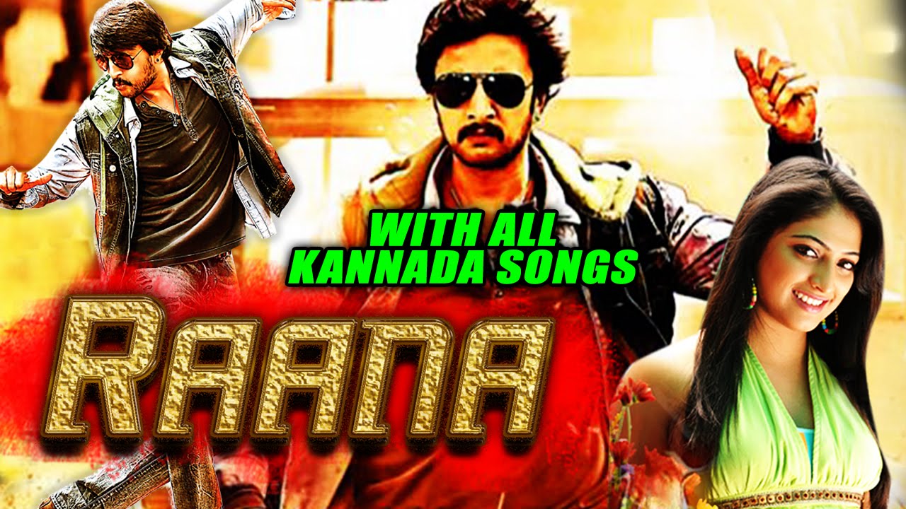 Raana (Ranna) 2016 Full Hindi Dubbed Movie With Kannada Songs | Sudeep, Rachita Ram, Haripriya