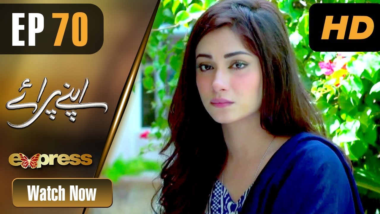 Apnay Paraye - Episode 70