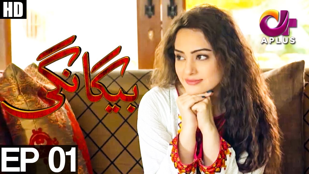 Begangi - Episode 1 | A Plus ᴴᴰ Drama | Nasheen Ahmed, Sharoze Sabzwari