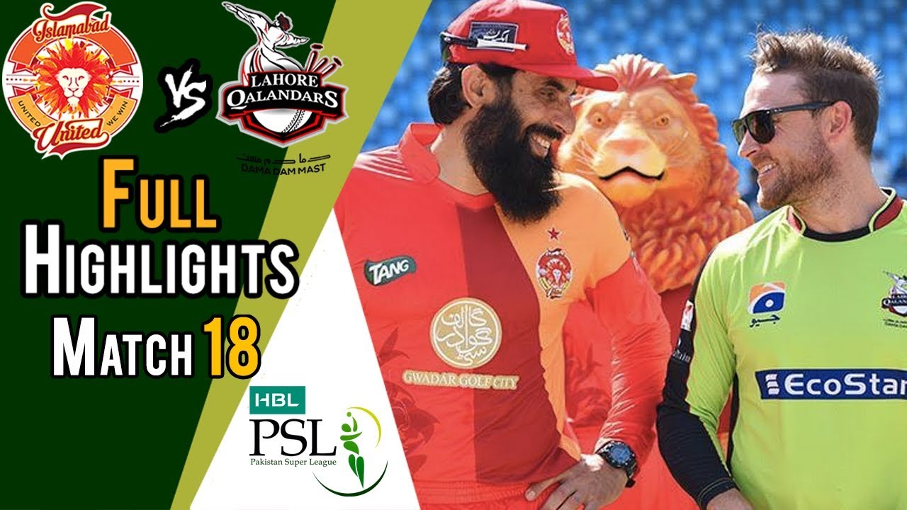 Lahore Qalandars Vs Islamabad United  | Match 18 | 8 March | HBL PSL 2018