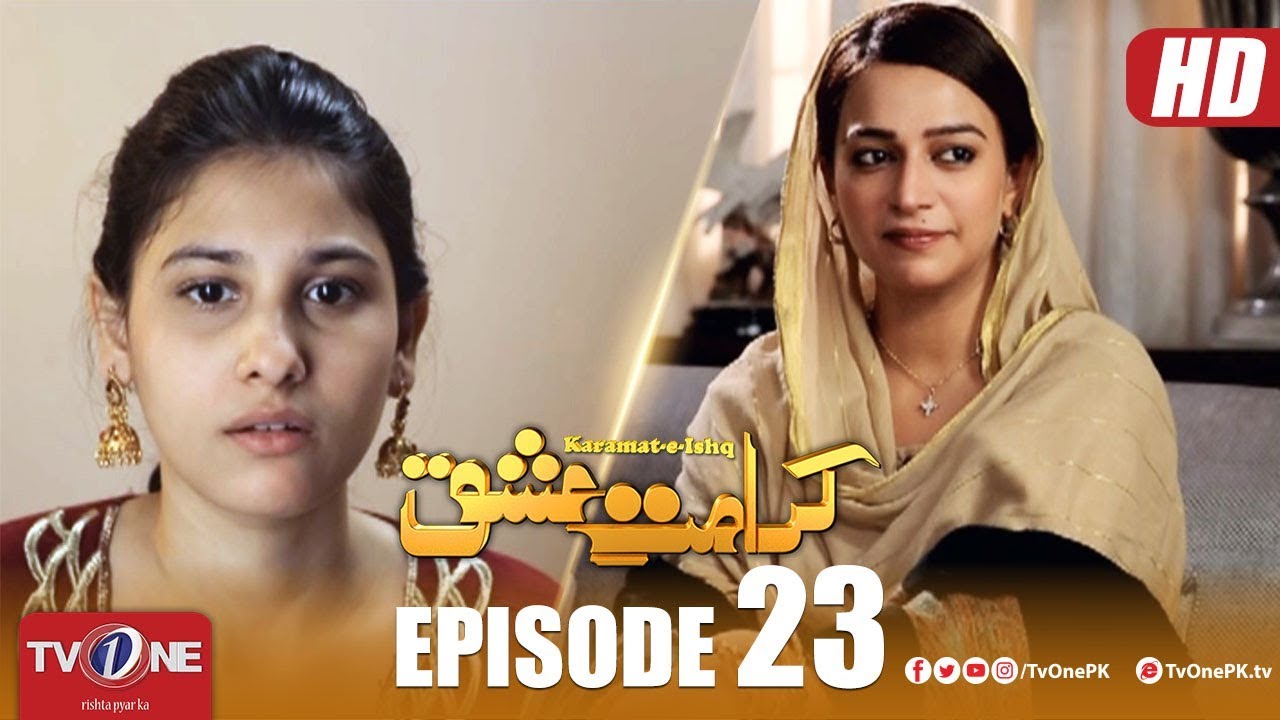 Karamat e Ishq Episode 23 TV One Drama 30 May 2018