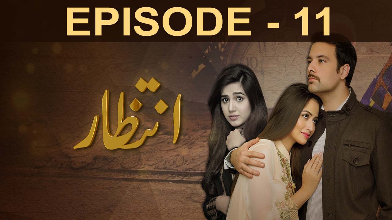 Intezaar - Episode 11 | A Plus