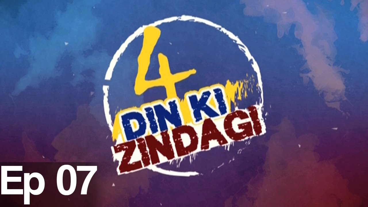 4 Din Ki Zindagi - Episode 07 Aaj Entertainment