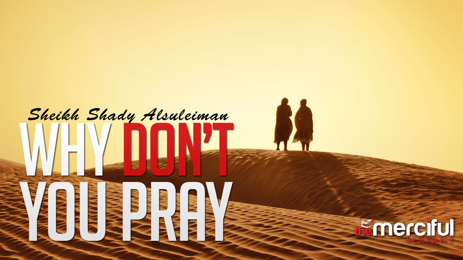 Why Don't You Pray?