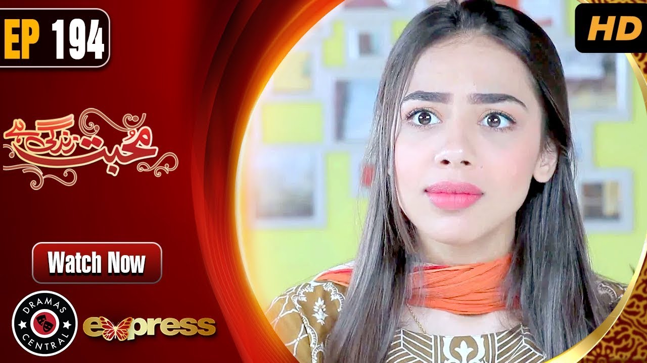 Mohabbat Zindagi Hai - Episode 194 Express Entertainment Dramas