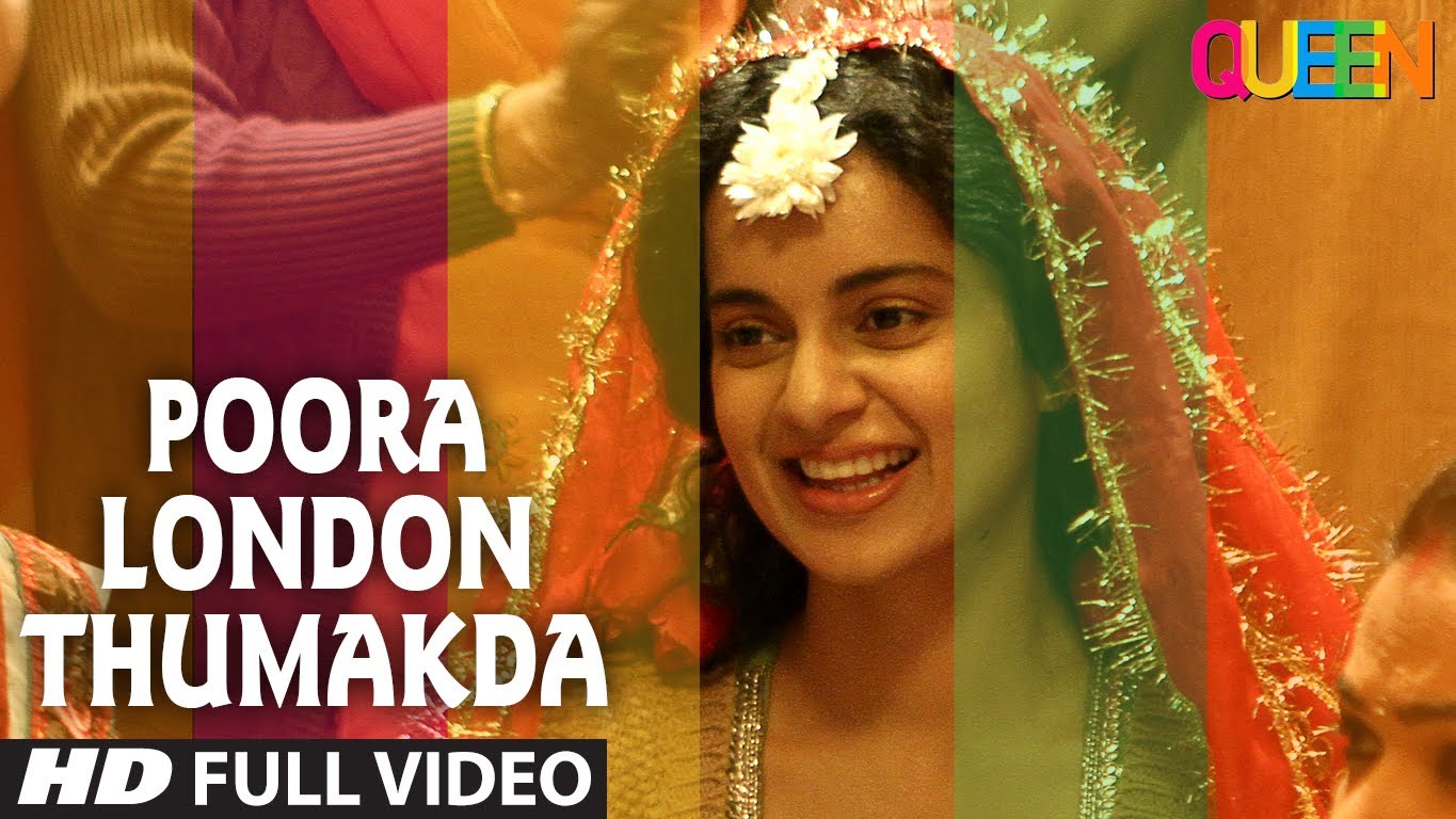 Queen: London Thumakda Full Video Song | Kangana Ranaut, Raj Kumar Rao